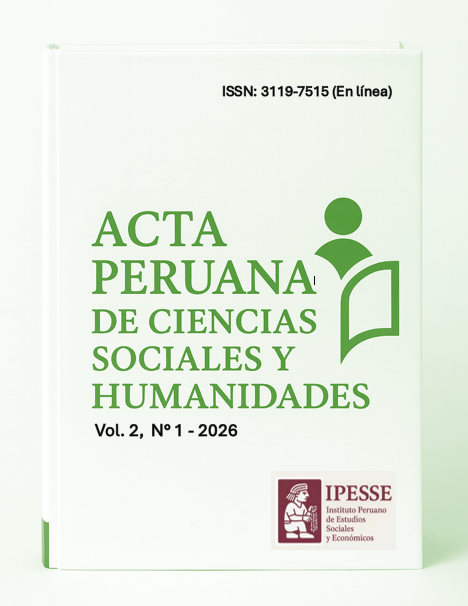 					Ver Vol. 2 Núm. 1 (2026): Acta Peruana de Ciencias Sociales y Humanidades
				